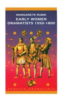 Image for Early Women Dramatists 1550-1801