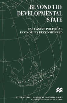 Image for Beyond the developmental state: East Asia's political economies reconsidered