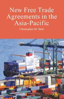 New Free Trade Agreements in the Asia-Pacific
