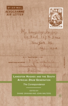 Image for Langston Hughes and the South African Drum Generation : The Correspondence