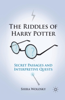 Image for The Riddles of Harry Potter : Secret Passages and Interpretive Quests