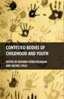 Image for Contested Bodies of Childhood and Youth