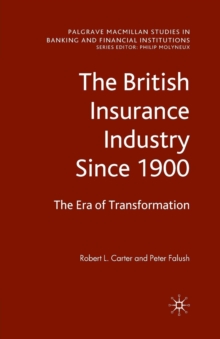 Image for The British Insurance Industry Since 1900