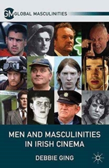 Image for Men and Masculinities in Irish Cinema