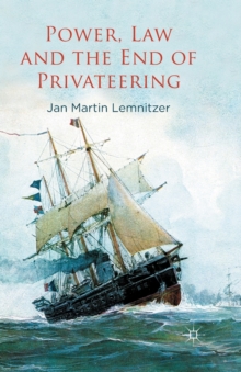 Image for Power, Law and the End of Privateering