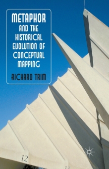 Image for Metaphor and the Historical Evolution of Conceptual Mapping