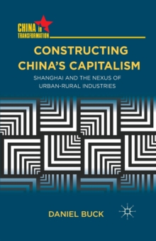 Image for Constructing China's Capitalism