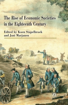 Image for The Rise of Economic Societies in the Eighteenth Century