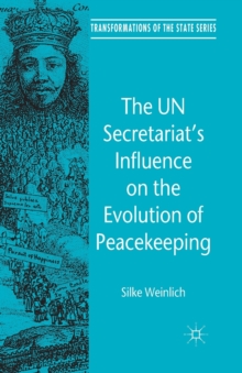 UN Secretariat's Influence on the Evolution of Peacekeeping