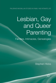 Image for Lesbian, Gay and Queer Parenting : Families, Intimacies, Genealogies