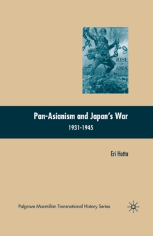 Image for Pan-Asianism and Japan's War 1931-1945