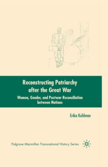 Image for Reconstructing Patriarchy after the Great War