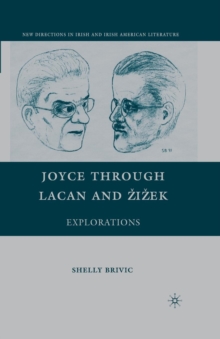 Image for Joyce through Lacan and Zizek : Explorations