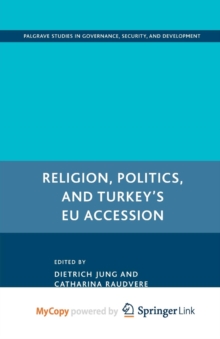 Image for Religion, Politics, and Turkey's EU Accession
