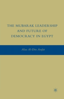 Mubarak Leadership and Future of Democracy in Egypt