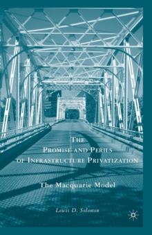 Promise and Perils of Infrastructure Privatization