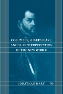 Image for Columbus, Shakespeare, and the Interpretation of the New World