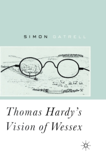 Thomas Hardy's Vision of Wessex