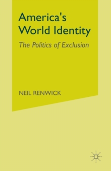 Image for America's World Identity : The Politics of Exclusion