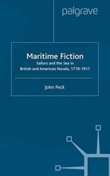 Image for Maritime Fiction : Sailors and the Sea in British and American Novels, 1719-1917