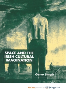 Image for Space and the Irish Cultural Imagination