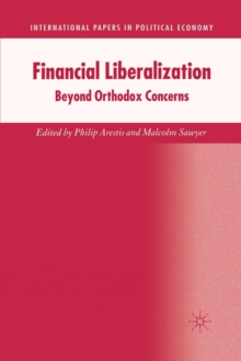 Image for Financial Liberalization : Beyond Orthodox Concerns