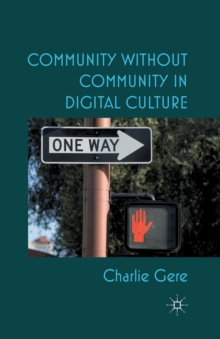 Image for Community without Community in Digital Culture