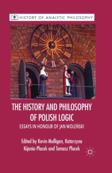 History and Philosophy of Polish Logic