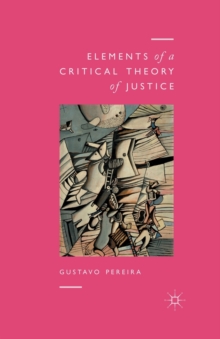 Elements of a Critical Theory of Justice