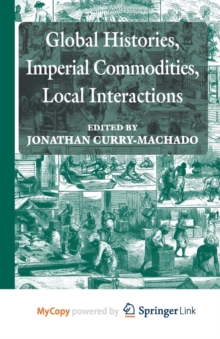 Image for Global Histories, Imperial Commodities, Local Interactions
