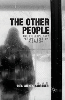 Image for The Other People : Interdisciplinary Perspectives on Migration