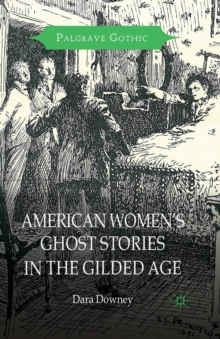 Image for American Women's Ghost Stories in the Gilded Age