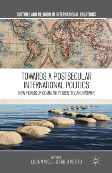Image for Towards a Postsecular International Politics