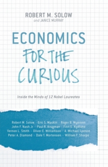 Image for Economics for the Curious : Inside the Minds of 12 Nobel Laureates