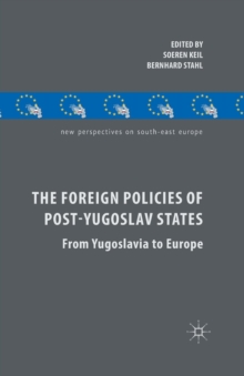 Image for The Foreign Policies of Post-Yugoslav States