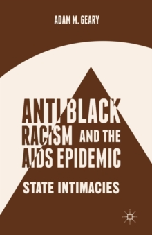 Antiblack Racism and the AIDS Epidemic