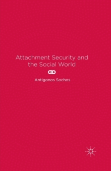 Attachment Security and the Social World