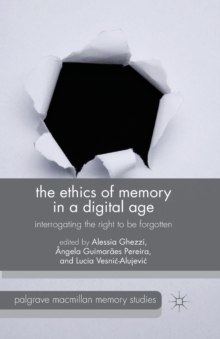 Image for The Ethics of Memory in a Digital Age