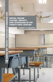 Image for Digital Online Culture, Identity, and Schooling in the Twenty-First Century