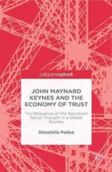 Image for John Maynard Keynes and the Economy of Trust