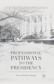 Image for Professional Pathways to the Presidency
