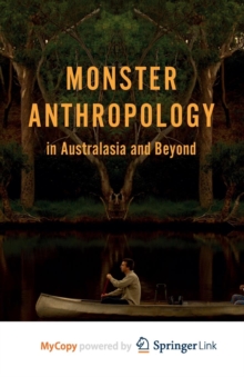 Image for Monster Anthropology in Australasia and Beyond