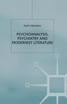 Image for Psychoanalysis,Psychiatry and Modernist Literature
