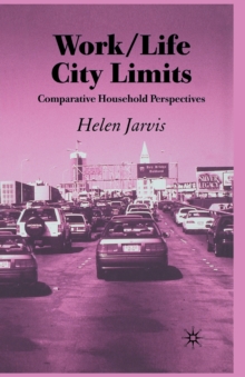 Image for Work/Life City Limits : Comparative Household Perspectives