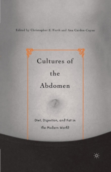 Image for Cultures of the Abdomen : Diet, Digestion, and Fat in the Modern World