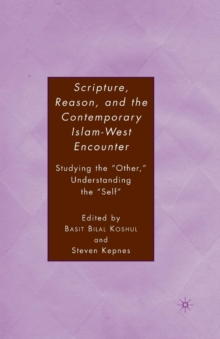 Image for Scripture, Reason, and the Contemporary Islam-West Encounter