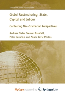 Image for Global Restructuring, State, Capital and Labour