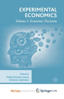 Image for Experimental Economics : Volume I: Economic Decisions