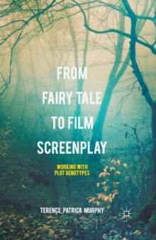 Image for From fairy tale to film screenplay  : working with plot genotypes