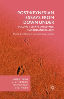 Image for Post-Keynesian Essays from Down Under Volume I: Essays on Keynes, Harrod and Kalecki